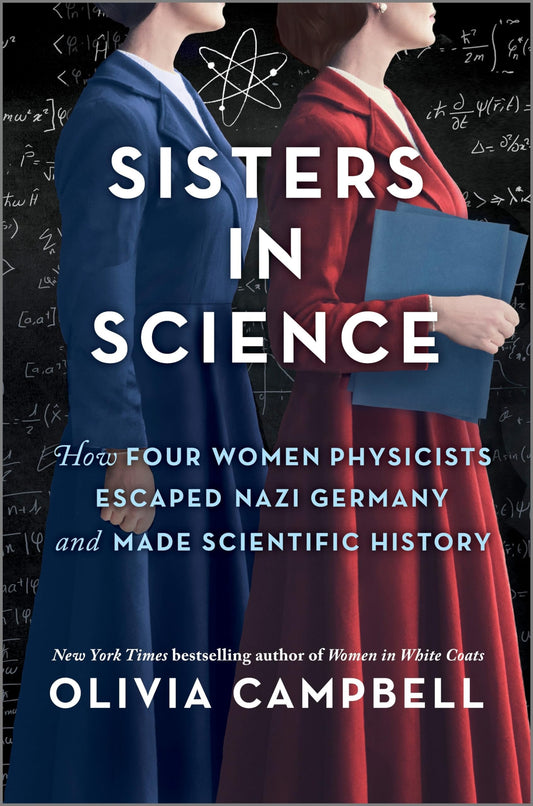 Sisters in Science: A Riveting Historical Account of Women in Science with a Powerful Message of Sisterhood, Order Your Copy Today!