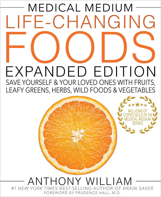Medical Medium: Life-Changing Foods Book – Save Yourself & Loved Ones
