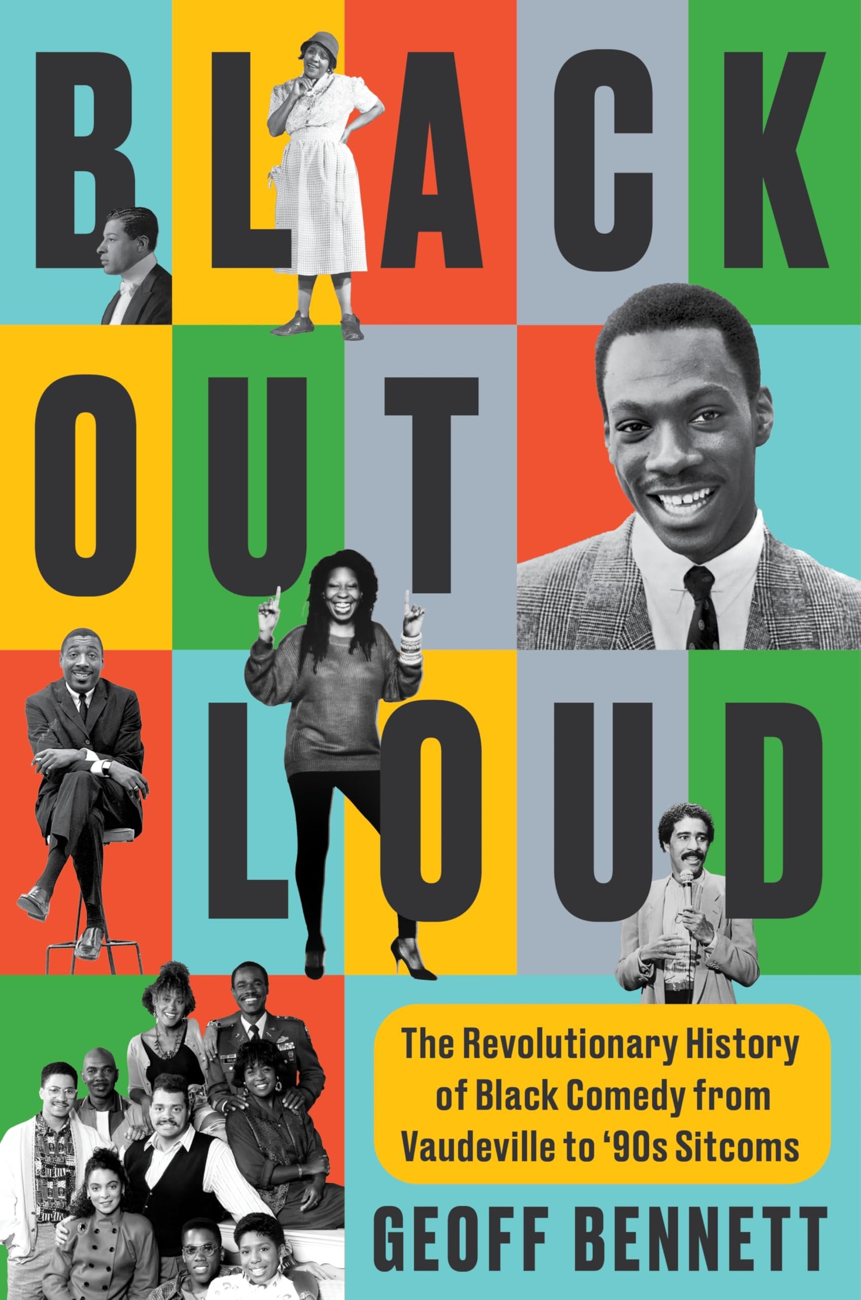 Black Out Loud: The Revolutionary History of Black Comedy from Vaudeville to '90s Sitcoms - Myte Books