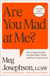 Are You Mad at Me?: How to Stop Focusing on What Others Think and Start Living for You - Myte Books
