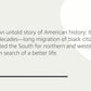 The Warmth of Other Suns: The Epic Story of America's Great Migration
