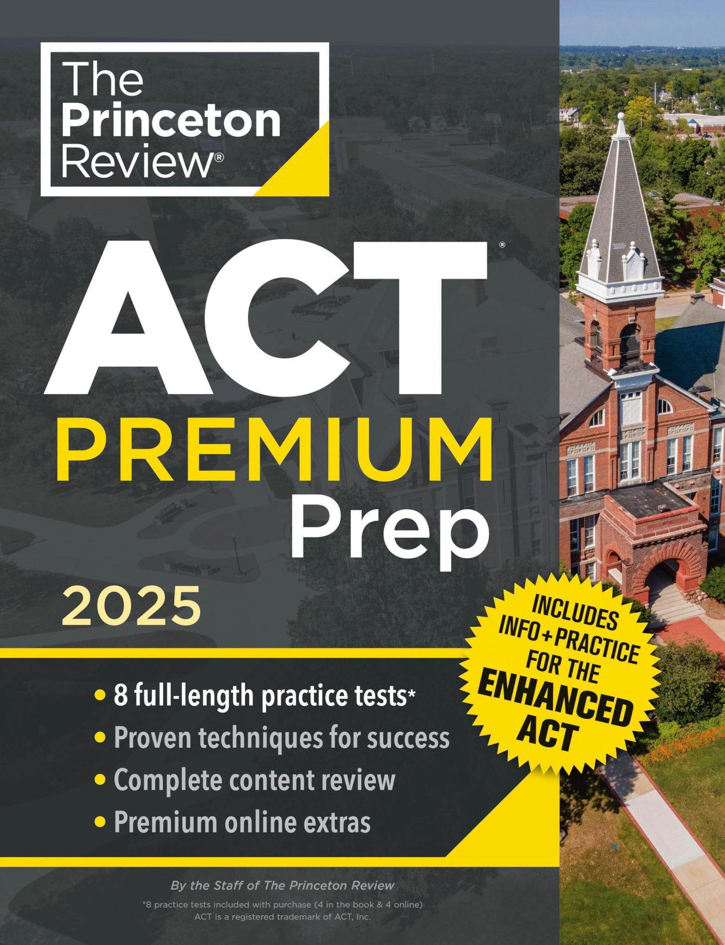 Princeton Review ACT Premium Prep, 2025: 8 Practice Tests + Content Review, Plus Info & Practice for the New Enhanced ACT (2025) (College Test Preparation)