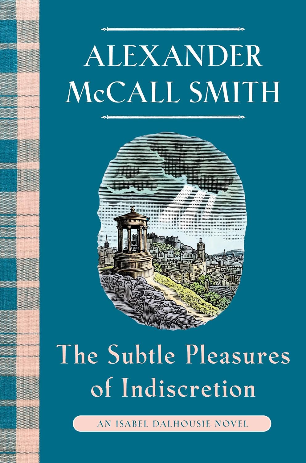 The Subtle Pleasures of Indiscretion: An Isabel Dalhousie Novel (16) (Isabel Dalhousie Series)
