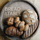 Bread on the Table: Recipes for Making and Enjoying Europe's Most Beloved Bre...
