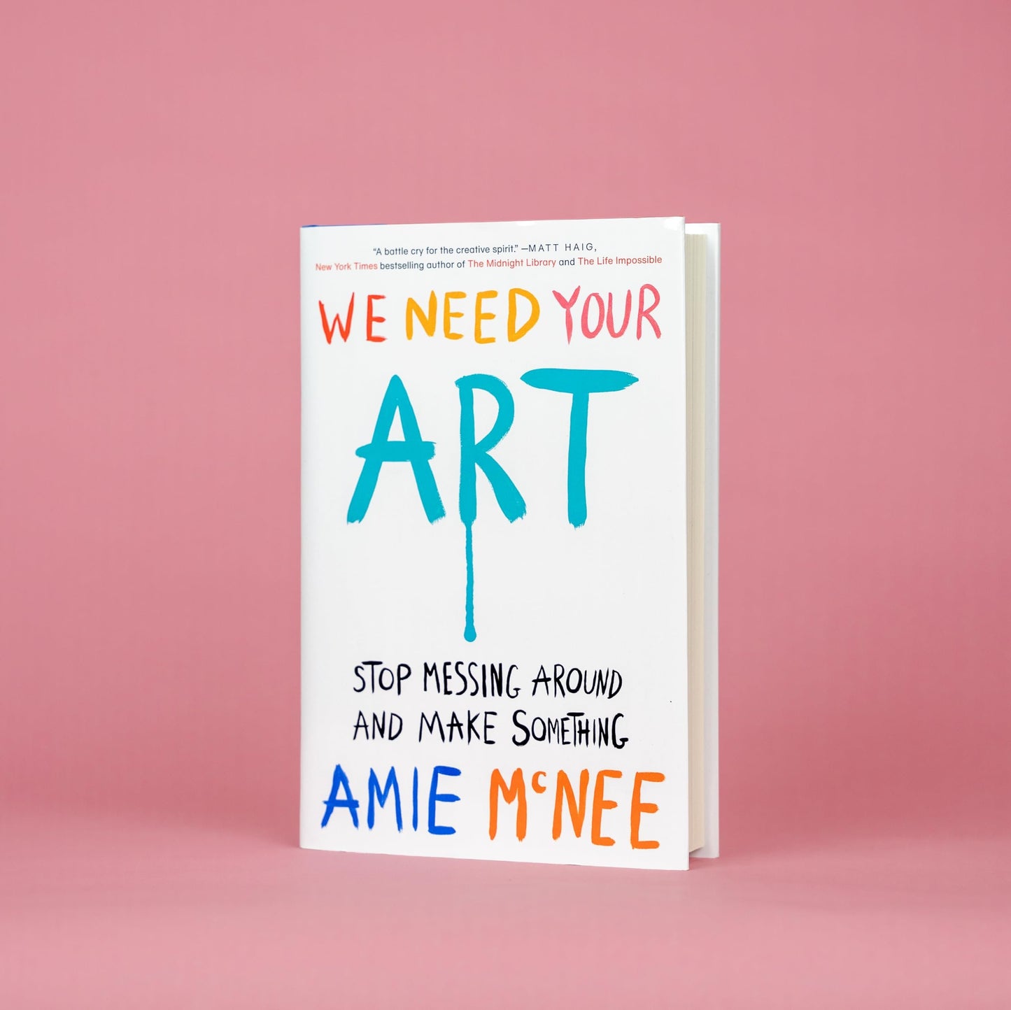 We Need Your Art: Stop Messing Around and Make Something