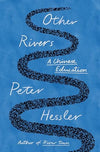 Other Rivers: A Chinese Education - Myte Books