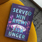 Served Him Right: A Twisted Thriller of Betrayal, Vengeful Murder, and Long-Buried Secrets
