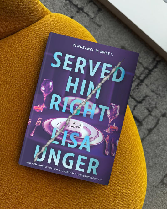 Served Him Right: A Twisted Thriller of Betrayal, Vengeful Murder, and Long-Buried Secrets