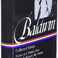 James Baldwin : Collected Essays : Notes of a Native Son / Nobody Knows My Name / The Fire Next Time / No Name in the Street / The Devil Finds Work / Other Essays (Library of America)