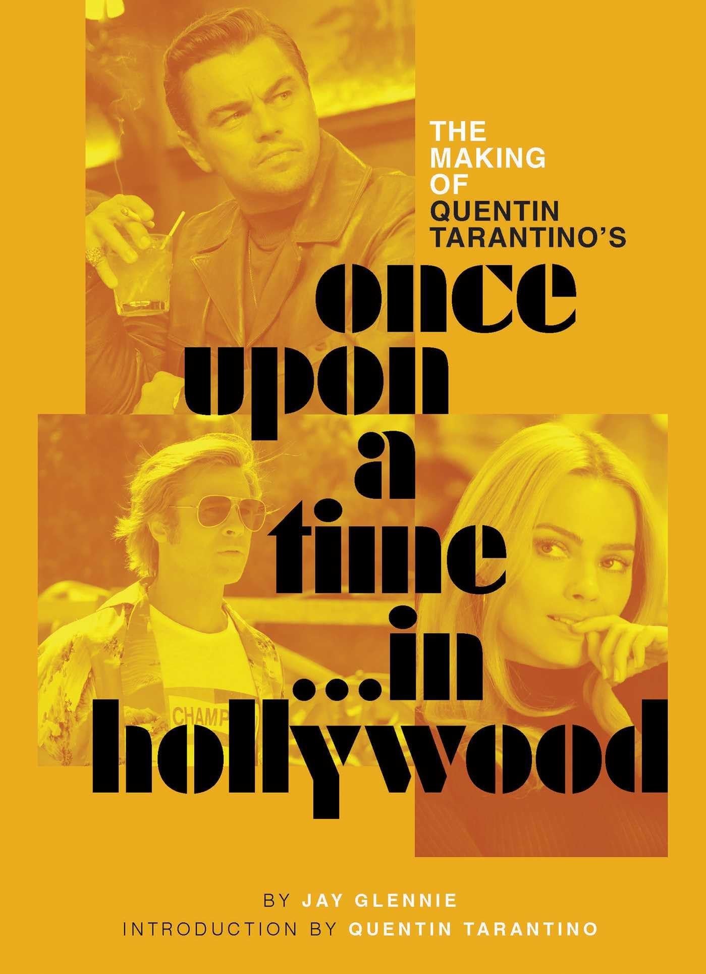 The Making of Once Upon a Time in Hollywood - Insightful Tarantino Book