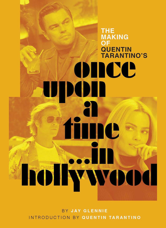 The Making of Once Upon a Time in Hollywood - Insightful Tarantino Book