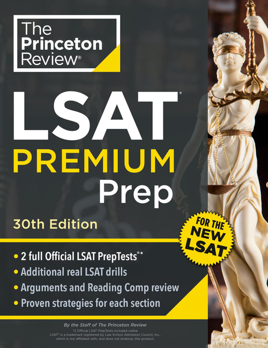Princeton Review LSAT Premium Prep, 30th Edition: 2 Official LSAT PrepTests + Real LSAT Drills + Review for the New Exam (Graduate School Test Preparation)