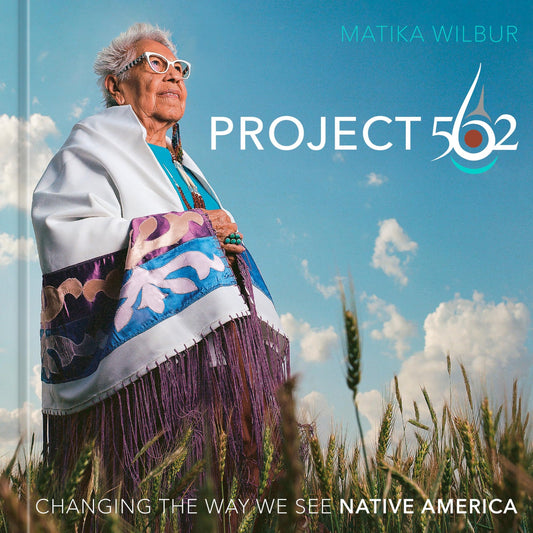 Project 562: Changing the Way We See Native America - Myte Books