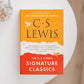 The C. S. Lewis Signature Classics: An Anthology of 8 C. S. Lewis Titles: Mere Christianity, The Screwtape Letters, Miracles, The Great Divorce, The ... The Abolition of Man, and The Four Loves