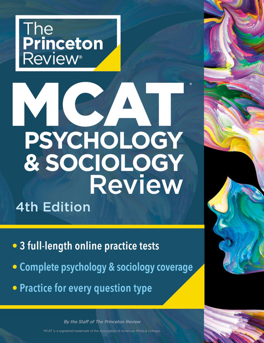Princeton Review MCAT Psychology and Sociology Review, 4th Edition: Complete Behavioral Sciences Content Prep + Practice Tests (Graduate School Test Preparation)