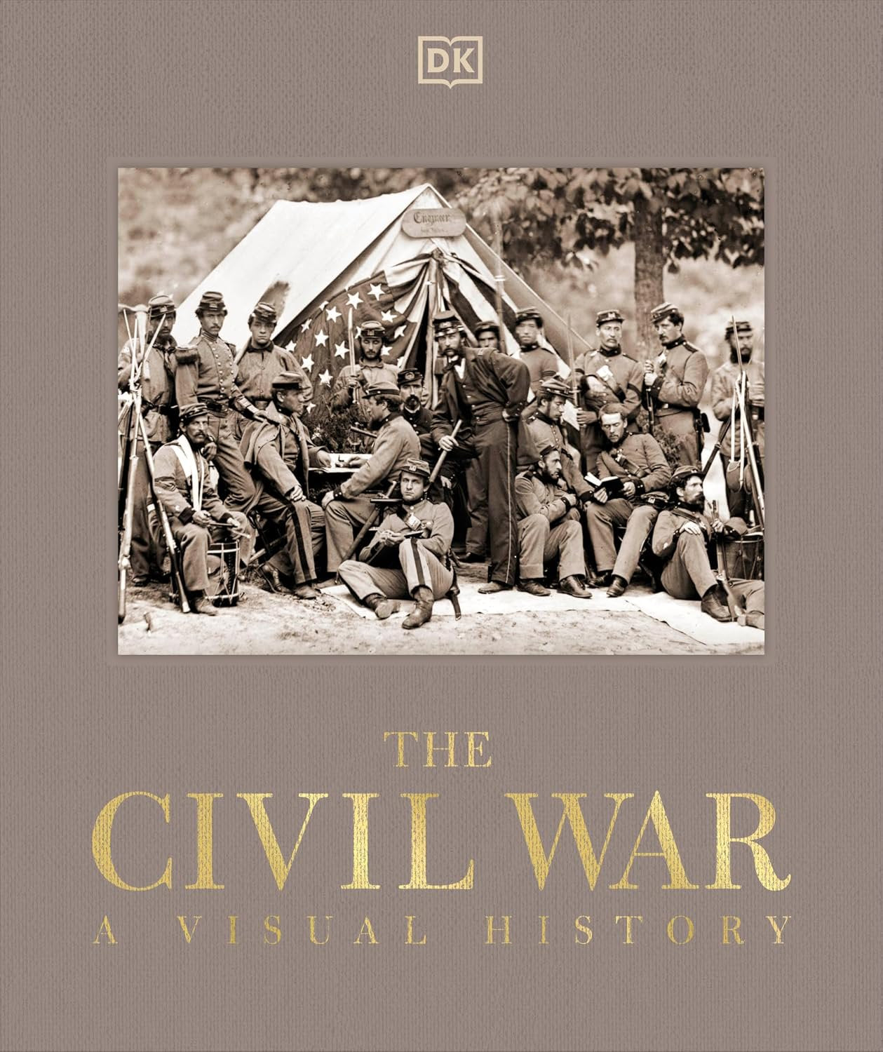The Civil War: A Visual History (DK Definitive Visual Histories)