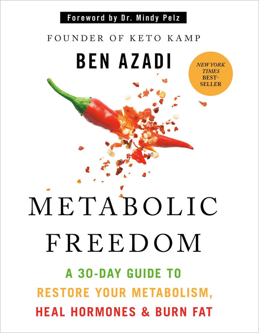 Metabolic Freedom: A 30-Day Guide to Restore Your Metabolism, Heal Hormones & Burn Fat