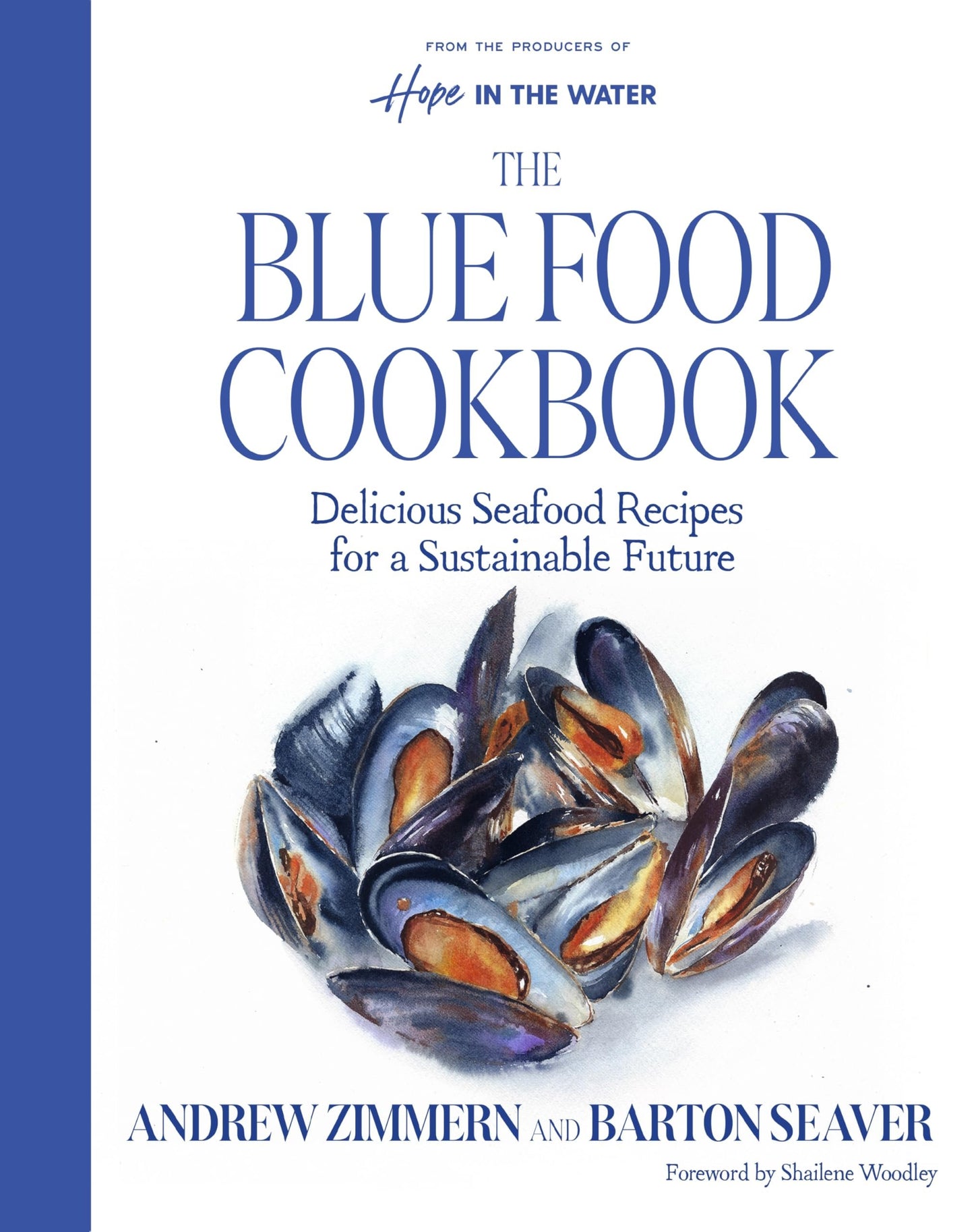 The Blue Food Cookbook - Sustainable Seafood Recipes for All