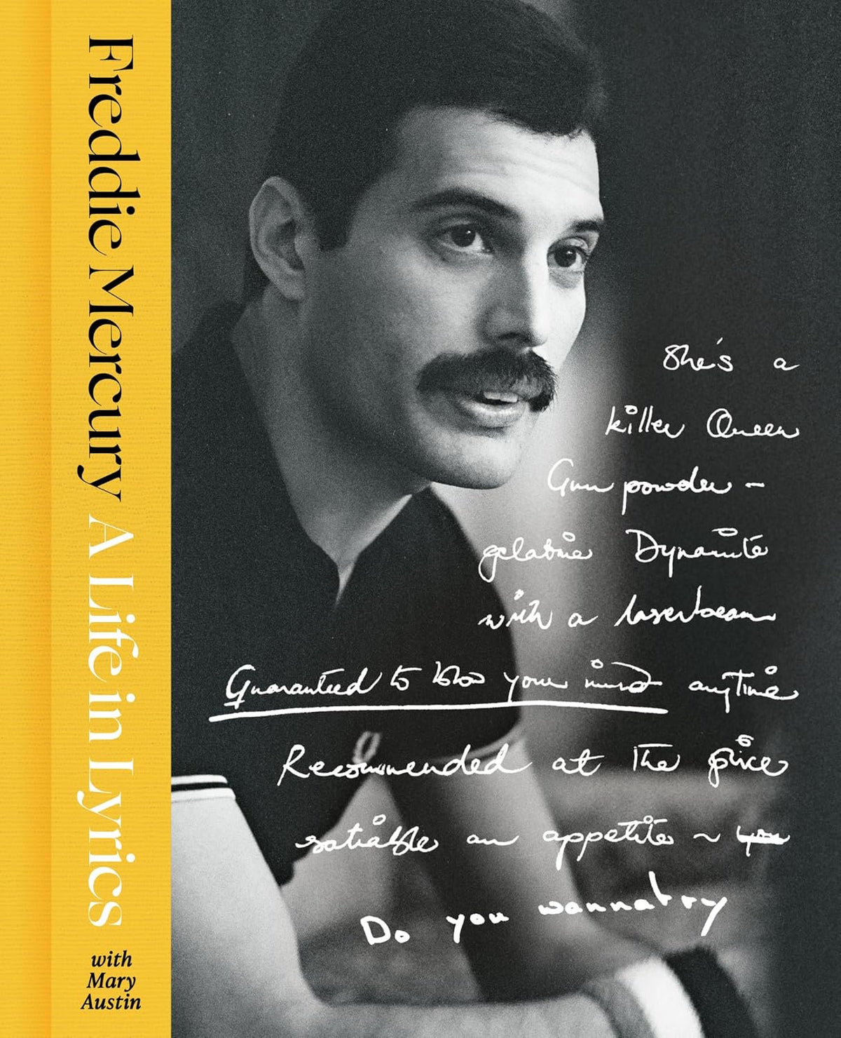 A Life in Lyrics: The Official Creative Legacy of Freddie Mercury