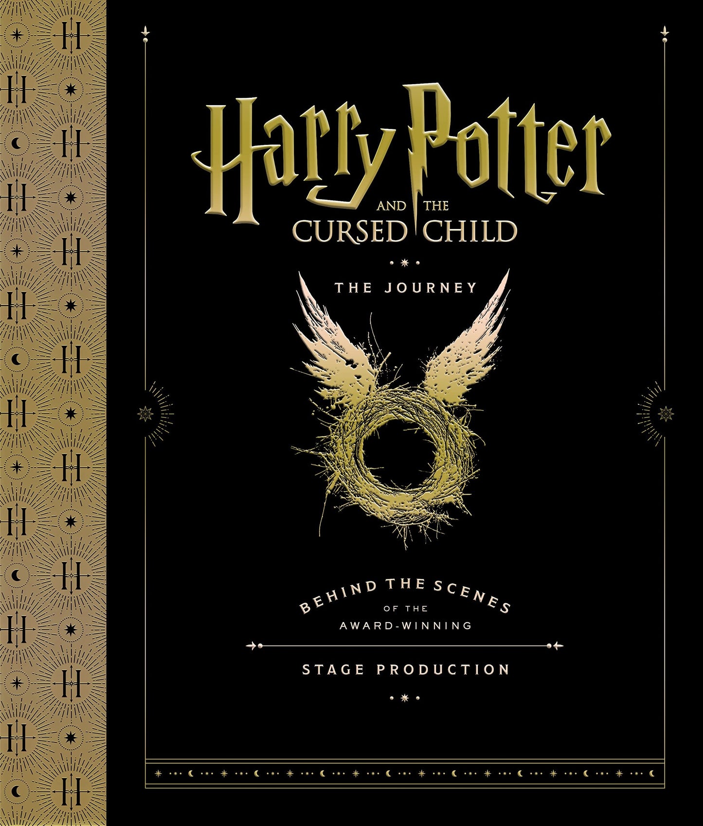 Harry Potter and the Cursed Child: The Journey: Behind the Scenes of the Award-Winning Stage Production